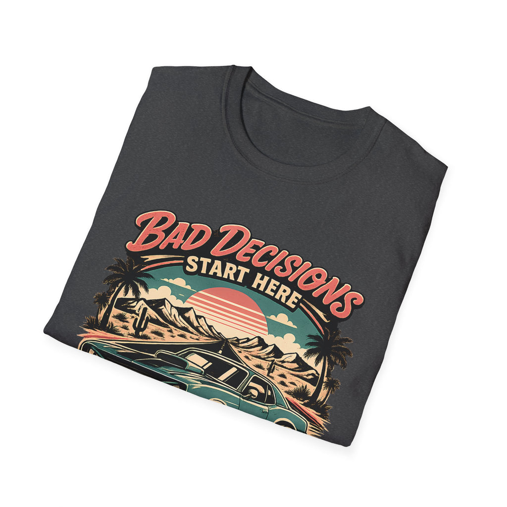Bad Decisions Start Here Vintage Muscle Car T-Shirt — "Full Tank No Plan"