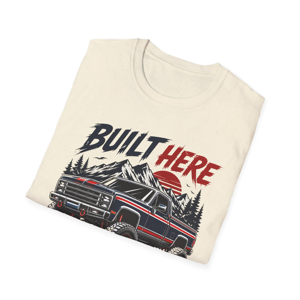 Built Here Driven Proud Truck T-Shirt