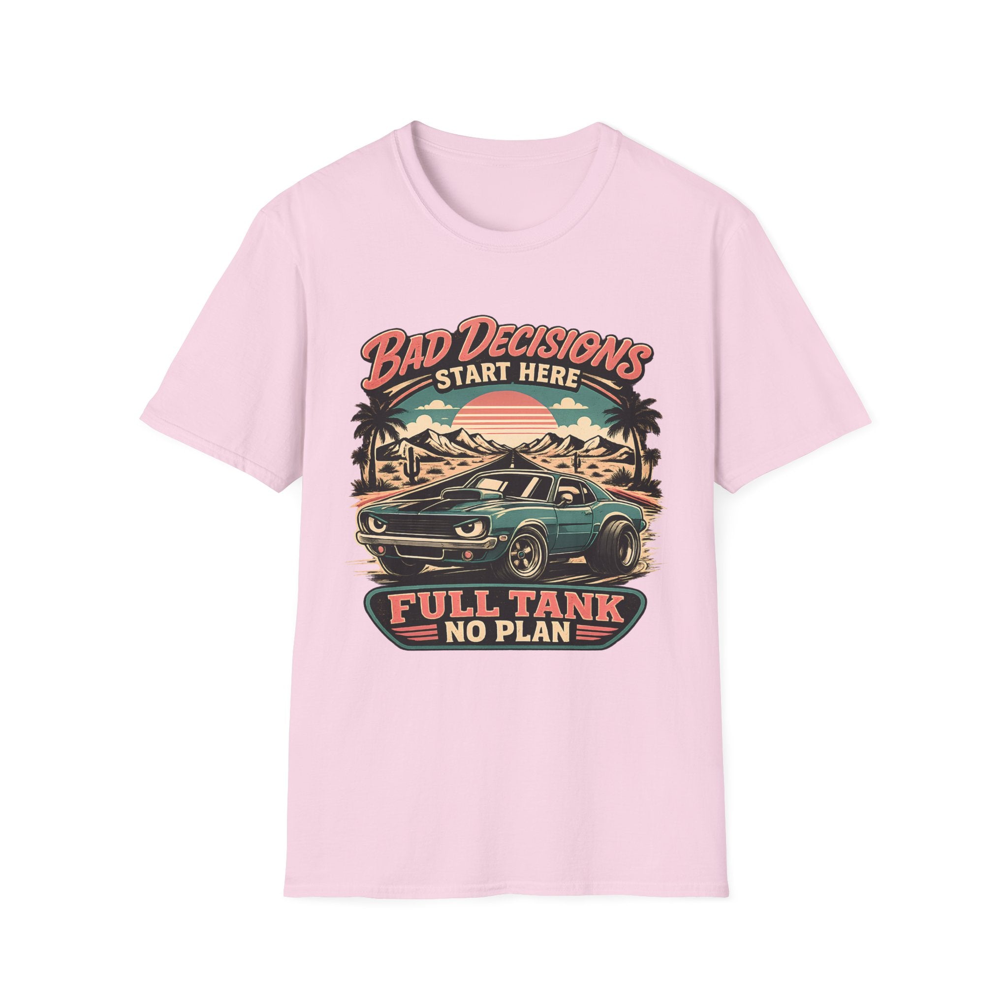 Bad Decisions Start Here Vintage Muscle Car T-Shirt — "Full Tank No Plan"