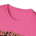 Bad Decisions Start Here Vintage Muscle Car T-Shirt — "Full Tank No Plan"