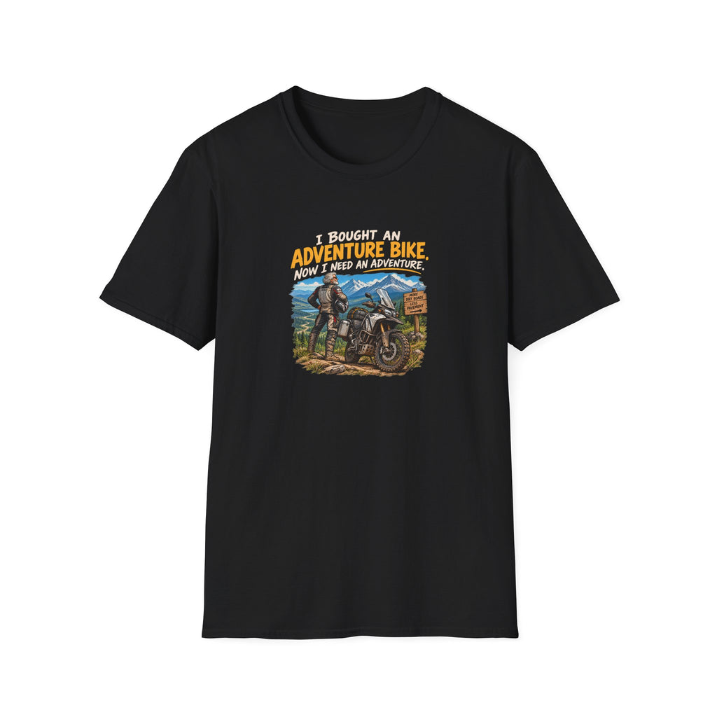 Adventure Bike T-Shirt — “I Bought An Adventure Bike Now I Keep An Adventure” Motorbike Graphic Tee