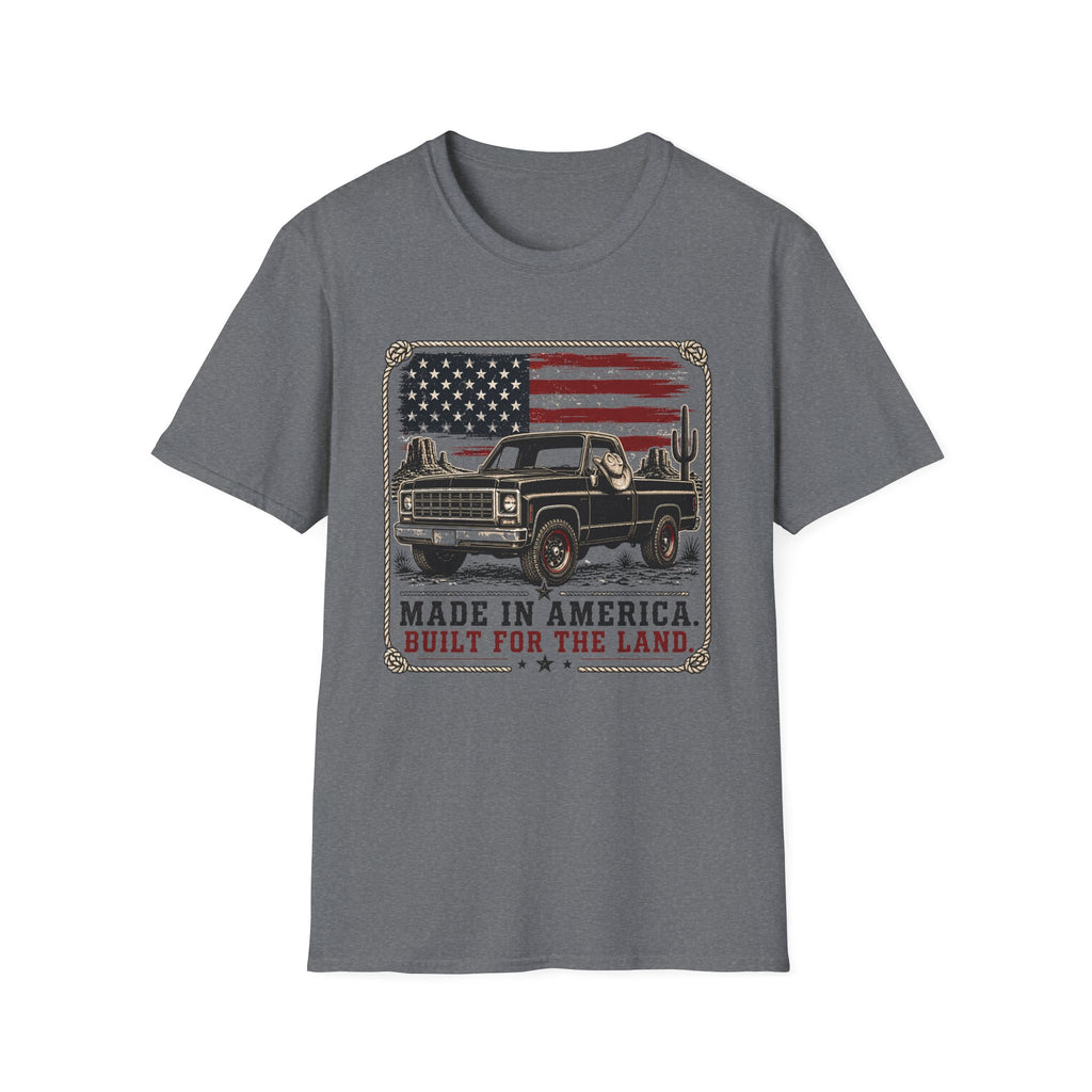 Made in America Truck T-Shirt — "Made in America. Built for the Land." Patriotic Vintage Pickup Tee