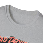 Bad Decisions Start Here Vintage Muscle Car T-Shirt — "Full Tank No Plan"