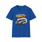 Catch My Drift! Drift Car T-Shirt — Racing Graphic Tee for Car Enthusiasts