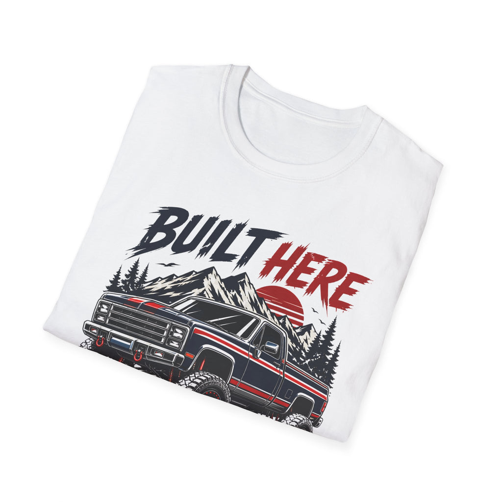Built Here Driven Proud Truck T-Shirt