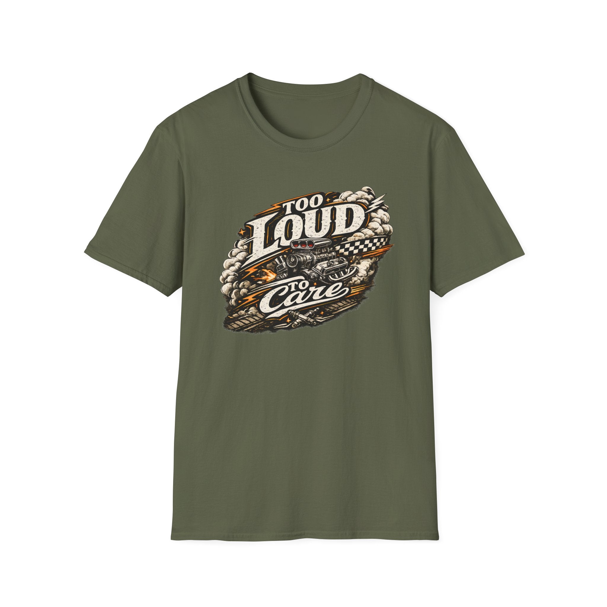 Too Loud To Care T-Shirt
