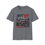 Built Here Driven Proud Truck T-Shirt
