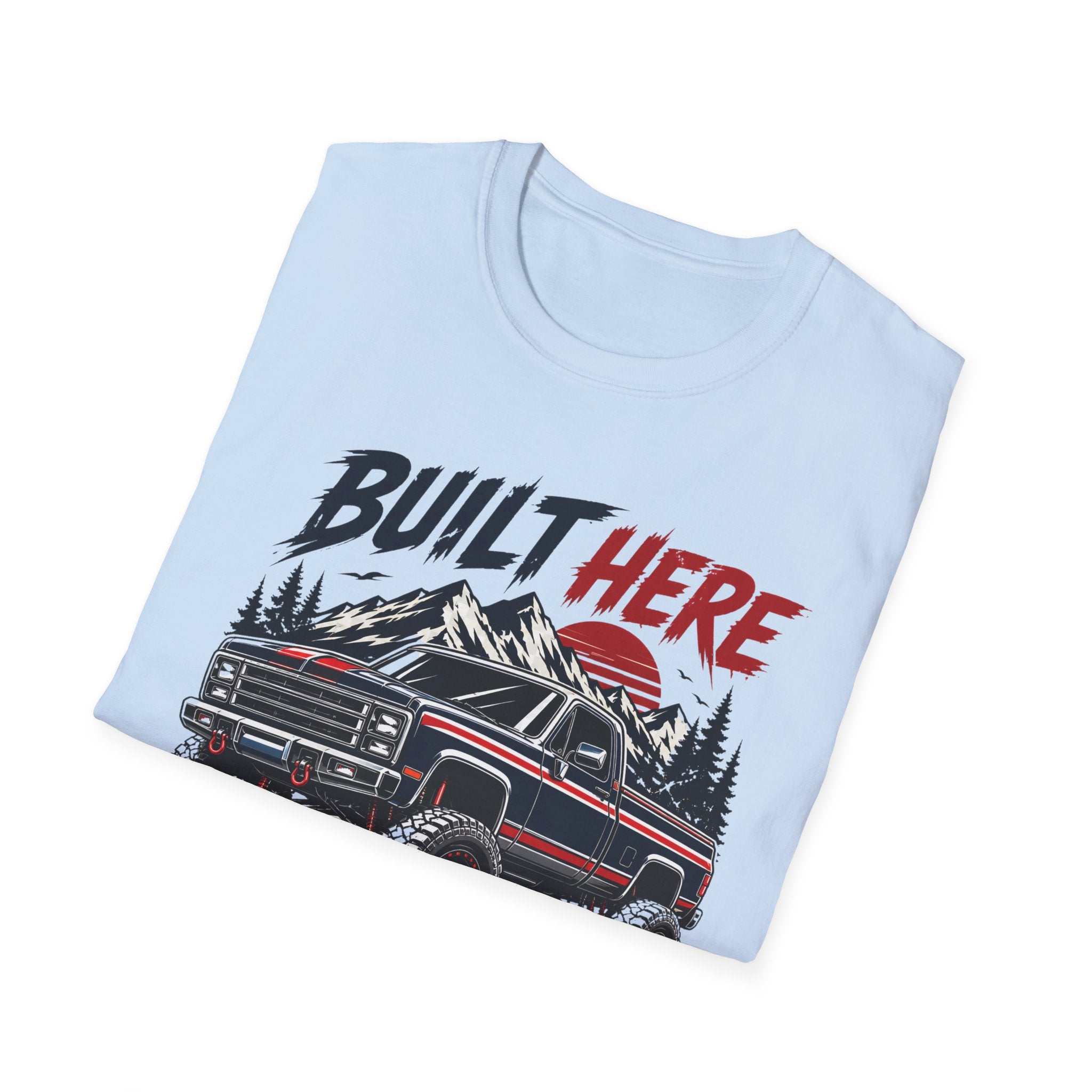 Built Here Driven Proud Truck T-Shirt