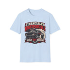 Built Not Bought Car T-Shirt — "Financially Irresponsible" Muscle Car Tee