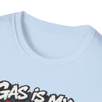 Gas Is My Personality T‑Shirt — Funny Car Fueling Graphic Tee for Gearheads