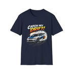 Catch My Drift! Drift Car T-Shirt — Racing Graphic Tee for Car Enthusiasts