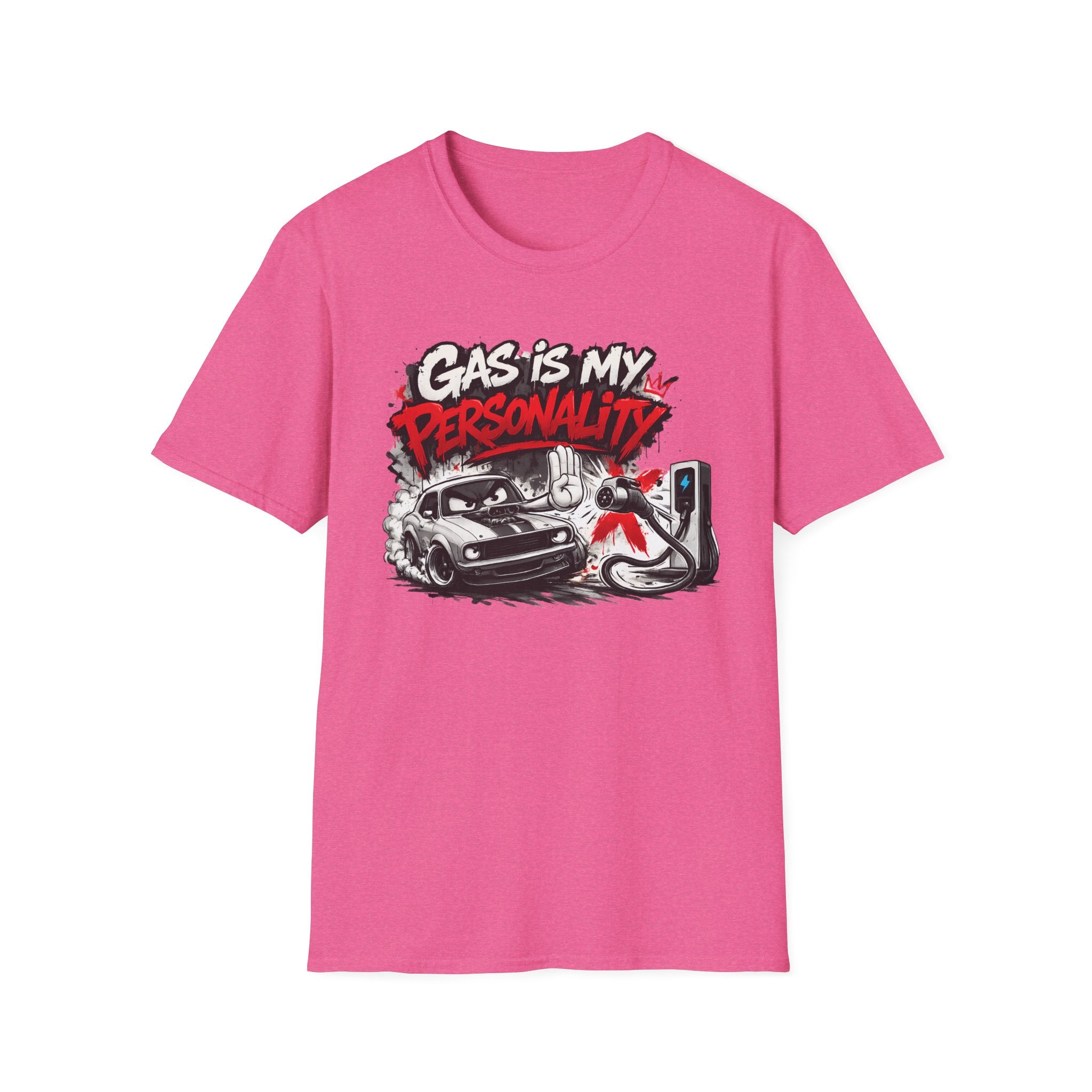 Gas Is My Personality T‑Shirt — Funny Car Fueling Graphic Tee for Gearheads