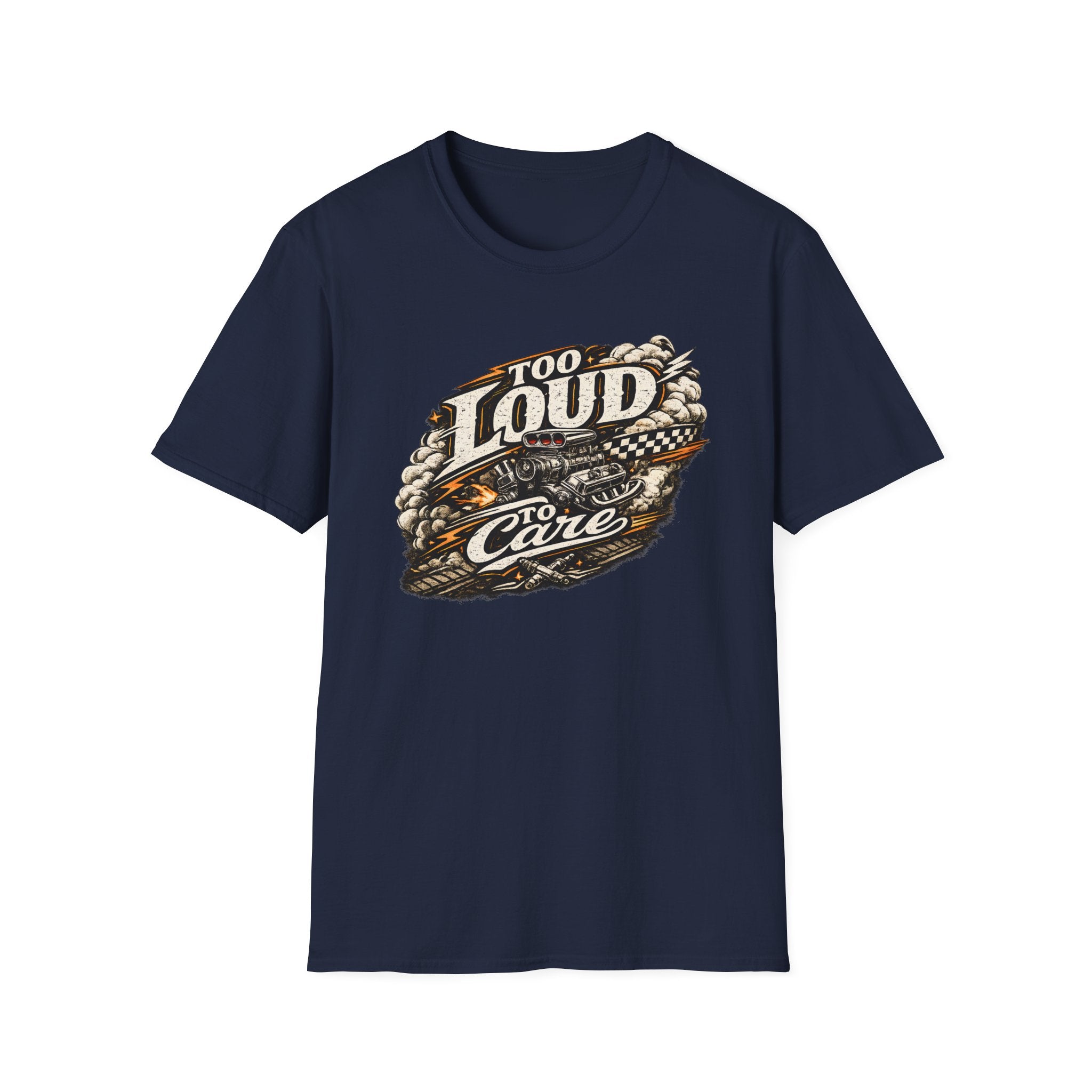 Too Loud To Care T-Shirt