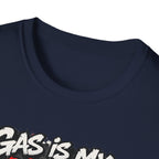 Gas Is My Personality T‑Shirt — Funny Car Fueling Graphic Tee for Gearheads