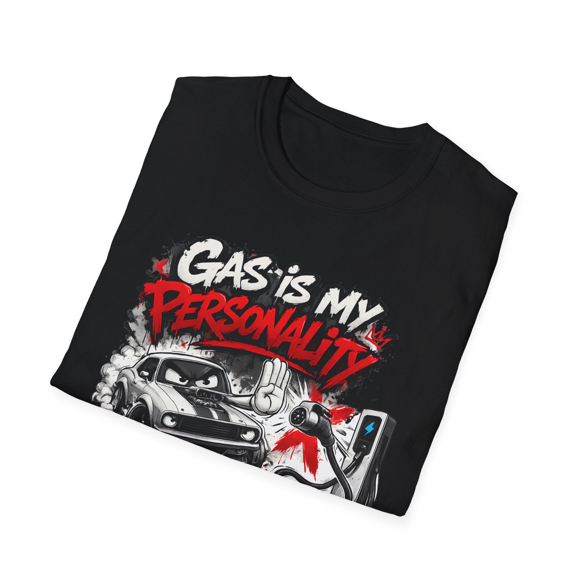 Gas Is My Personality T‑Shirt — Funny Car Fueling Graphic Tee for Gearheads