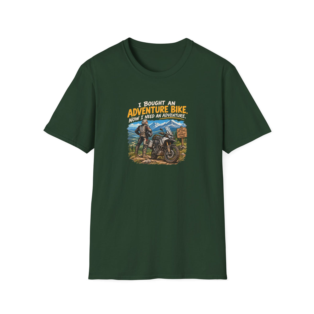 Adventure Bike T-Shirt — “I Bought An Adventure Bike Now I Keep An Adventure” Motorbike Graphic Tee