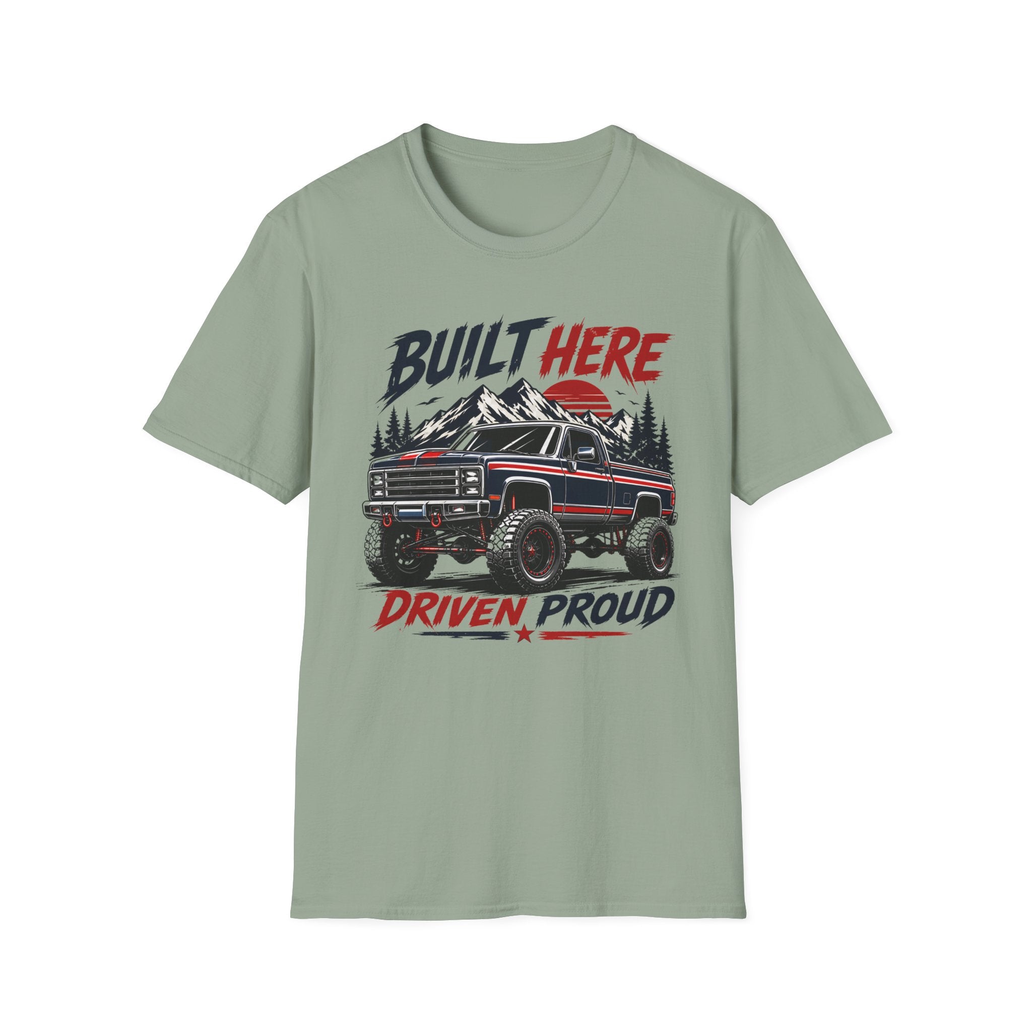 Built Here Driven Proud Truck T-Shirt
