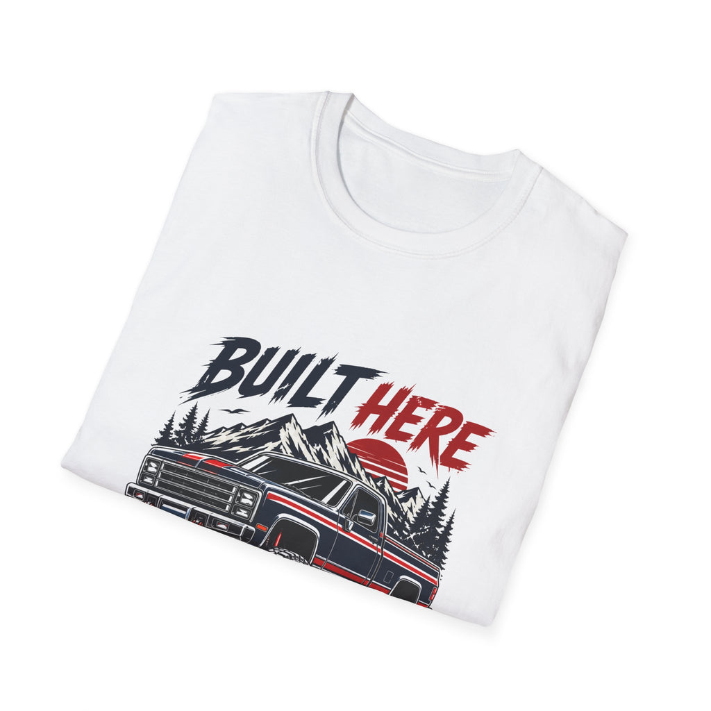 Built Here Driven Proud Truck T-Shirt