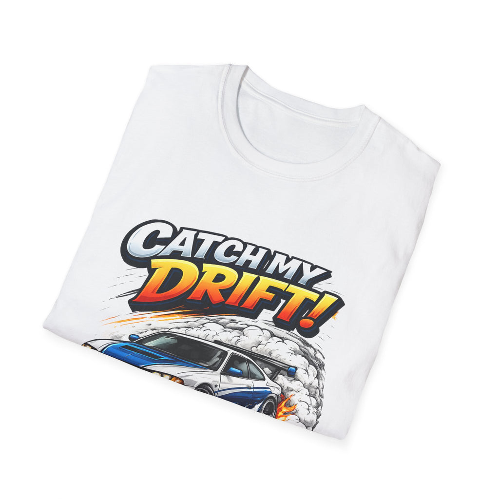 Catch My Drift! Drift Car T-Shirt — Racing Graphic Tee for Car Enthusiasts