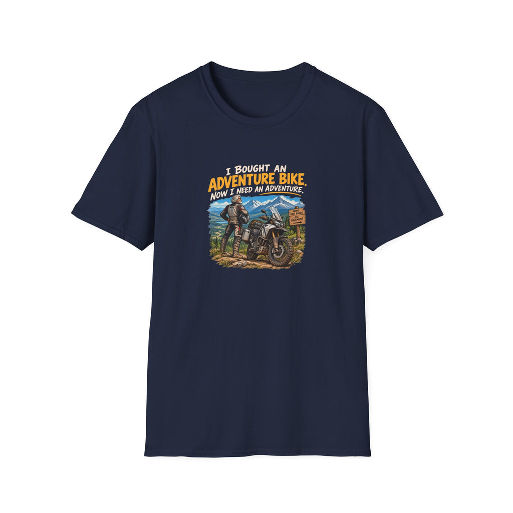 Adventure Bike T-Shirt — “I Bought An Adventure Bike Now I Keep An Adventure” Motorbike Graphic Tee