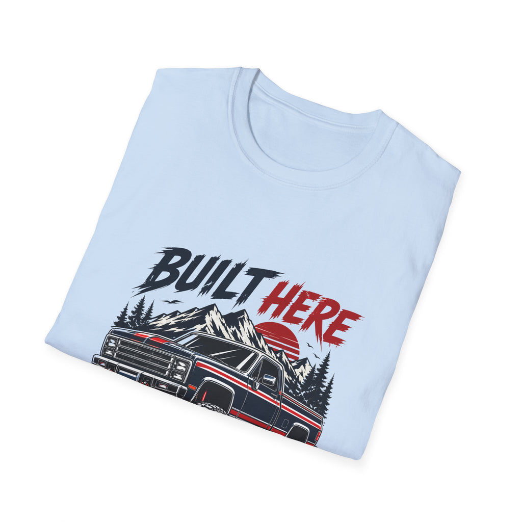 Built Here Driven Proud Truck T-Shirt