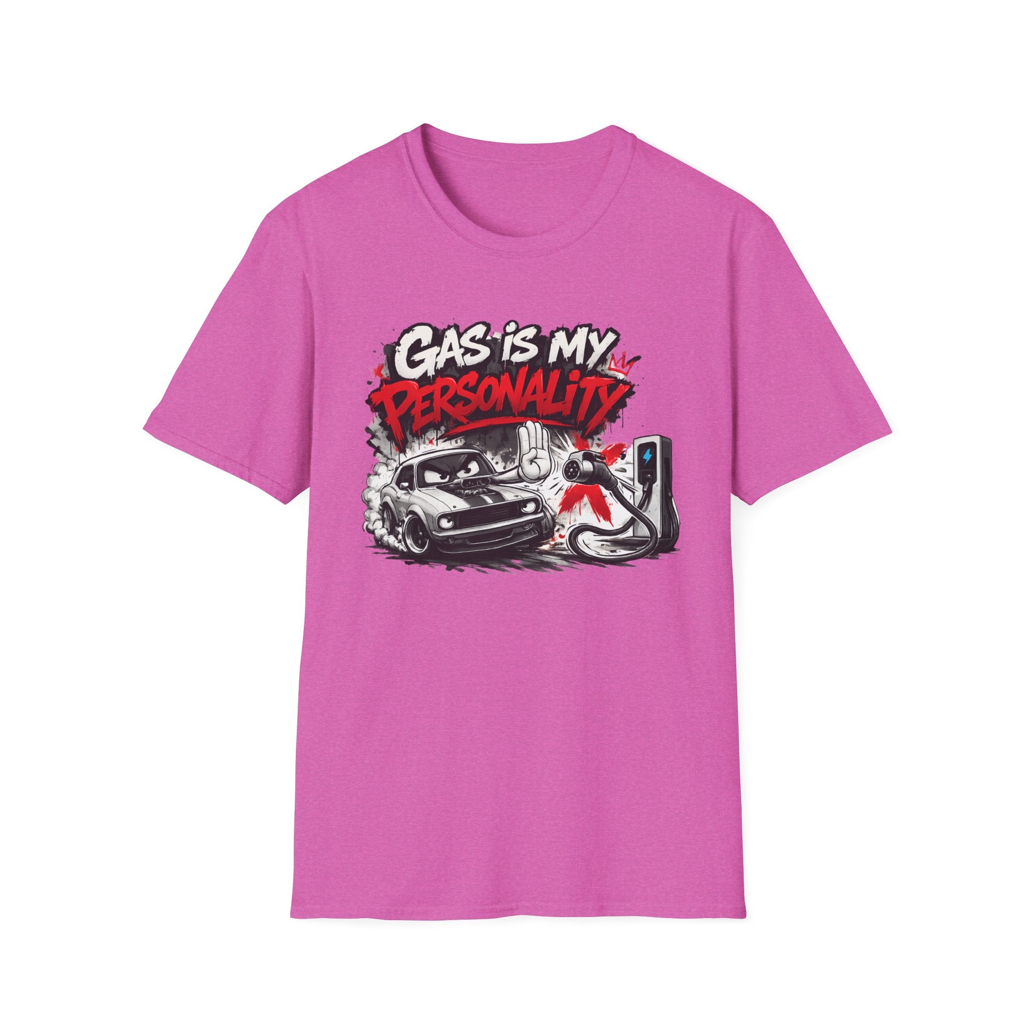 Gas Is My Personality T‑Shirt — Funny Car Fueling Graphic Tee for Gearheads