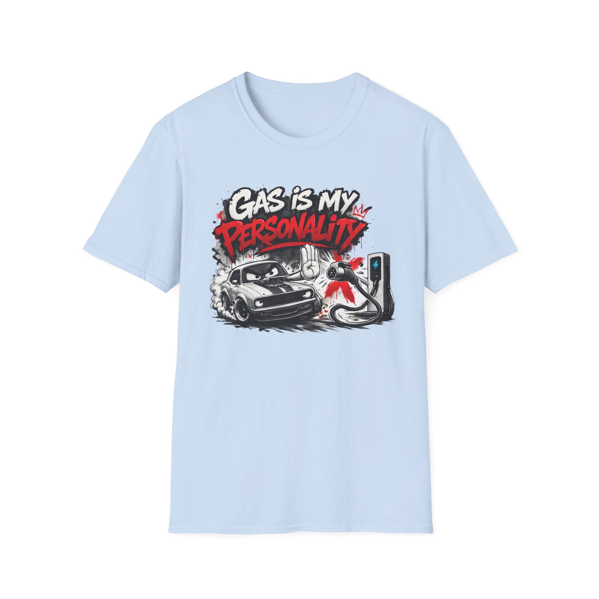 Gas Is My Personality T‑Shirt — Funny Car Fueling Graphic Tee for Gearheads