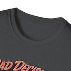 Bad Decisions Start Here Vintage Muscle Car T-Shirt — "Full Tank No Plan"