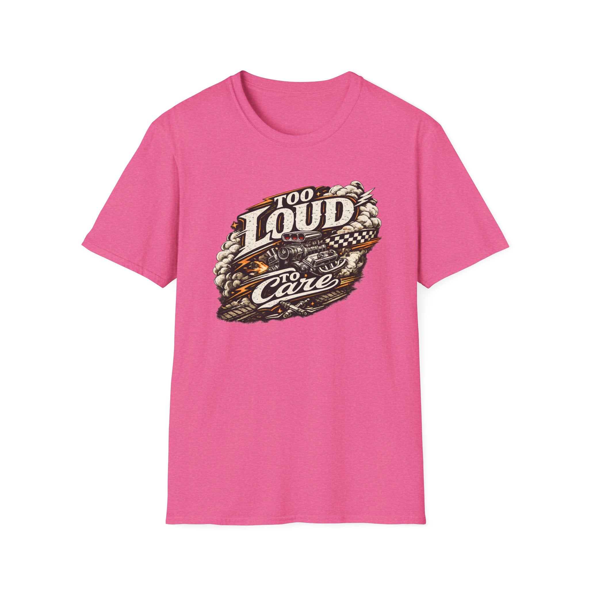 Too Loud To Care T-Shirt