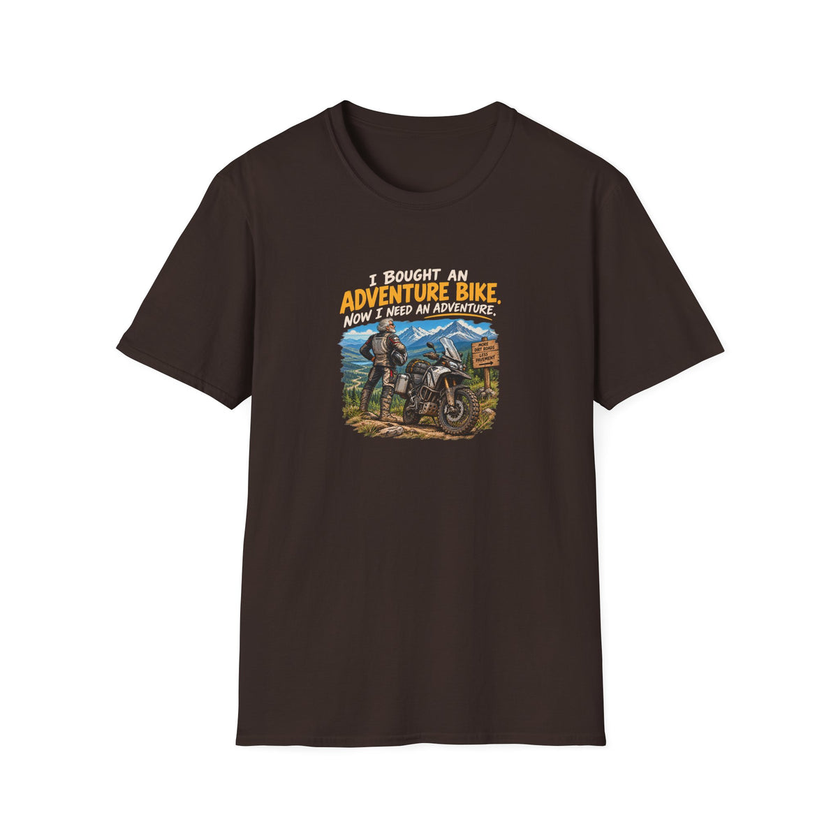 Adventure Bike T-Shirt — “I Bought An Adventure Bike Now I Keep An Adventure” Motorbike Graphic Tee