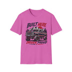 Built Here Driven Proud Truck T-Shirt