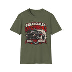 Built Not Bought Car T-Shirt — "Financially Irresponsible" Muscle Car Tee