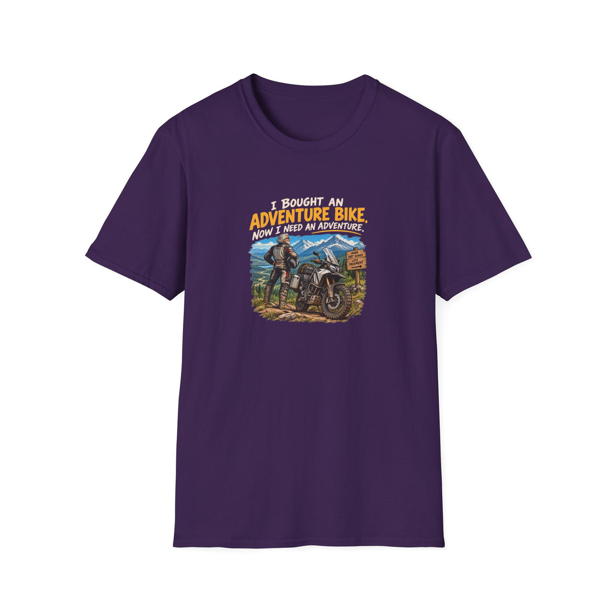 Adventure Bike T-Shirt — “I Bought An Adventure Bike Now I Keep An Adventure” Motorbike Graphic Tee